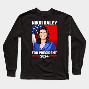 Nikki Haley 24 For President 2024 Long Sleeve T-Shirt